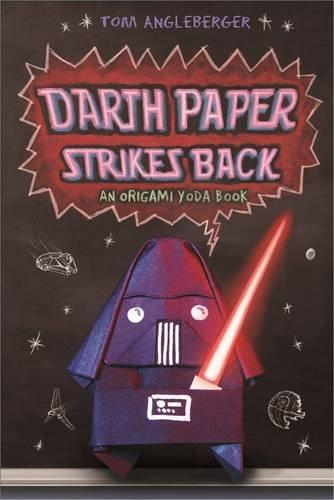 Darth Paper Strikes Back: An Origami Yoda Book