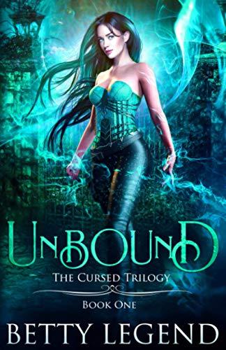 Unbound: The Cursed Trilogy, Book One