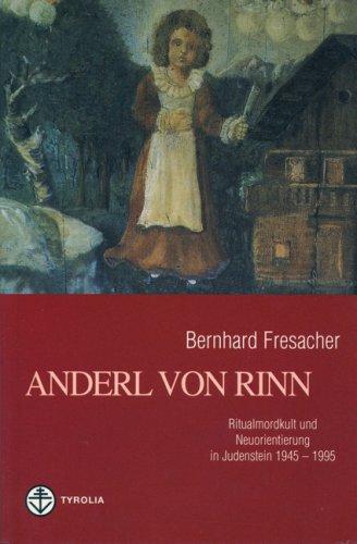 Anderl von Rinn: Ritualmordkult und Neuorientierung in Judenstein 1945-1995