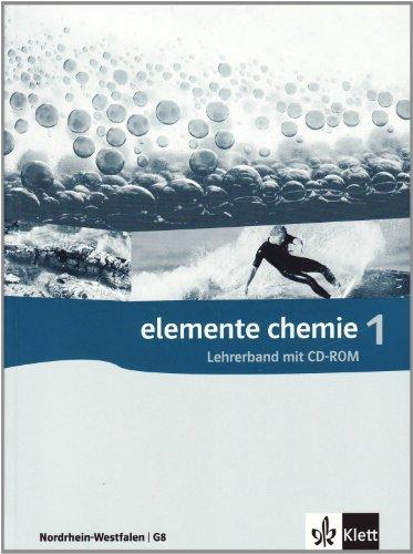 Elemente Chemie - Ausgabe für Nordrhein-Westfalen G8 / Lehrerband 7.-9. Klasse mit CD-ROM