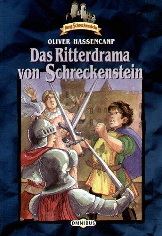 Burg Schreckenstein: Das Ritterdrama von Schreckenstein. Bd. 15