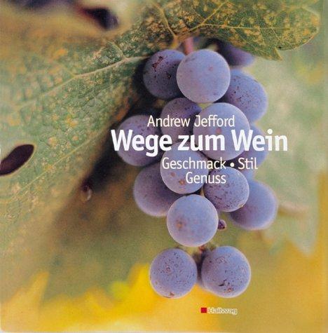 Wege zum Wein (Allgemeine Einführungen)