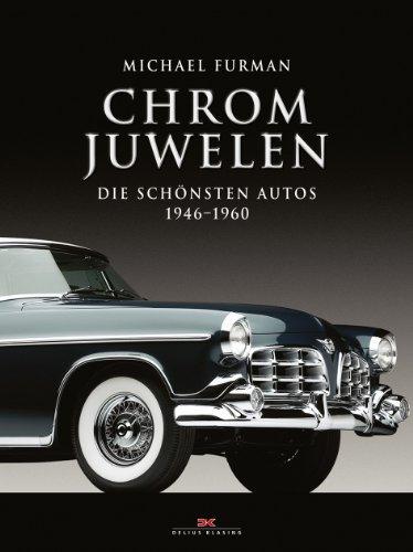 Chrom-Juwelen: Die schönsten Autos 1946 - 1960