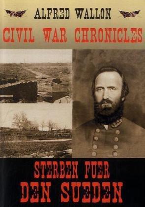 Civil War Chronicles - Sterben für den Süden