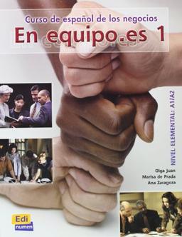 Equipo Es: Libro Del Alumno 1 (En equipo.es)