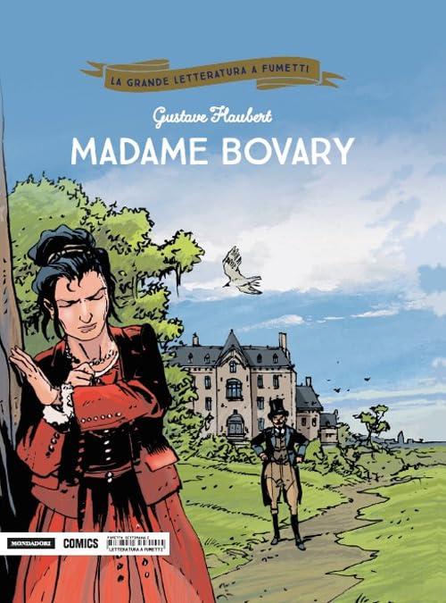 Madame Bovary (La grande letteratura a fumetti)