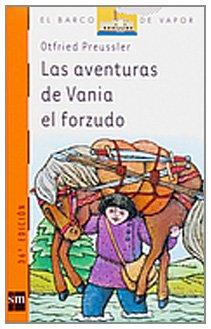 Las aventuras de Vania el forzudo (Barco de Vapor Naranja)