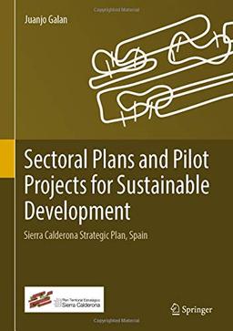 Sectoral Plans and Pilot Projects for Sustainable Development: Sierra Calderona Strategic Plan, Spain