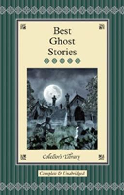 Best Ghost Stories (Collectors Library)