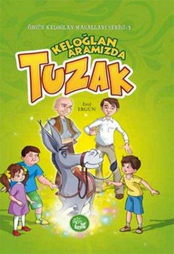 KELOĞLAN ARAMIZDA TUZAK