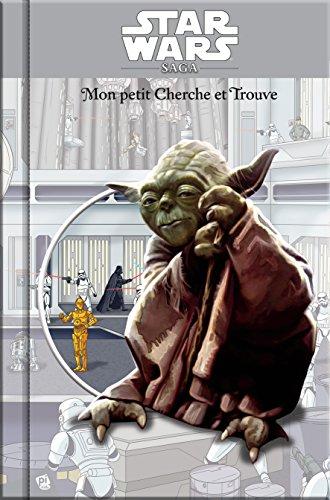 Star Wars saga : mon petit cherche et trouve