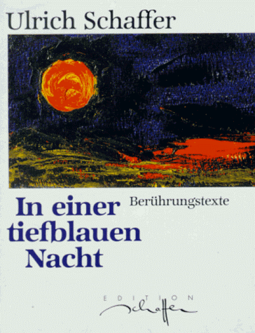 In einer tiefblauen Nacht. Buch m. Musikkassette. Berührungstexte