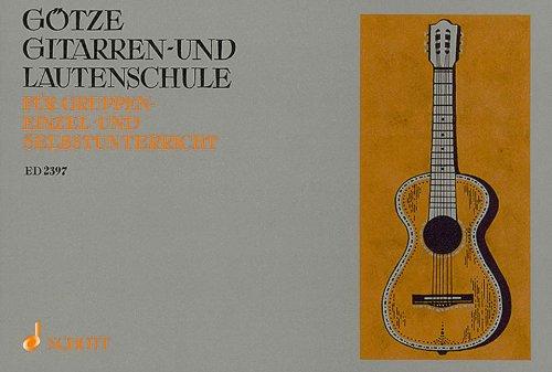 Gitarren- und Lautenschule - Für Gruppen- Einzel- und Selbstunterricht - Edition Schott 2397)