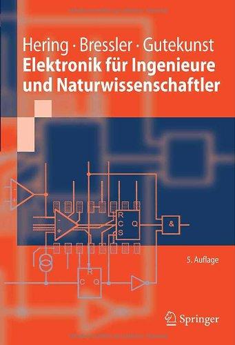 Elektronik für Ingenieure und Naturwissenschaftler (Springer-Lehrbuch)