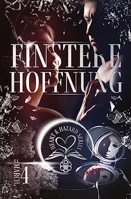 Heart & Hazard Series - Finstere Hoffnung: DE