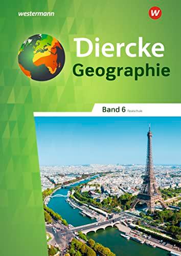 Diercke Geographie - Ausgabe 2023 für Realschulen in Baden-Württemberg: Schülerband 6