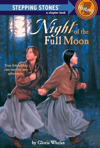 Night of the Full Moon (A Stepping Stone Book(TM))