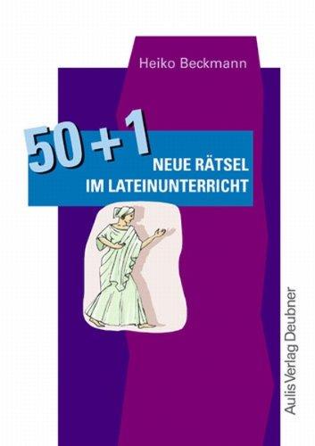 Kopiervorlagen Latein / 50 + 1 neue Rätsel im Lateinunterricht