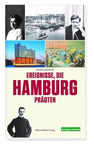 Ereignisse, die Hamburg prägten