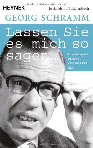 Lassen Sie es mich so sagen: Dombrowski deutet die Zeichen der Zeit