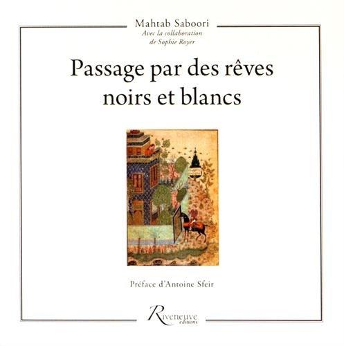 Passage par des rêves noirs et blancs : nouvelle