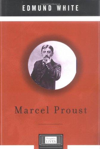 Marcel Proust: A Penguin Lives Biography