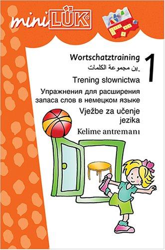 Mehrsprachiges Wortschatztraining 1: Themenorientierte Wortfelder in Arabisch, Deutsch, Polnisch, Russisch, Serbo-Kroatisch, Türkisch