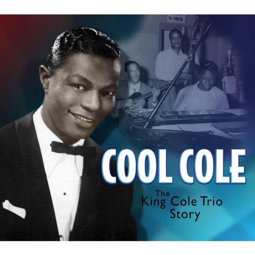 Cool Cole: the Nat King Cole Story