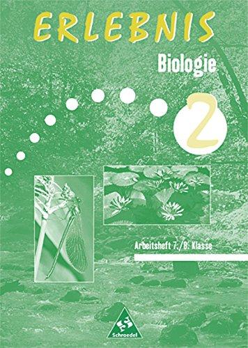 Erlebnis Biologie - Arbeitshefte Mecklenburg-Vorpommern, Sachsen-Anhalt und Thüringen - Ausgabe 1999: Arbeitsheft 2