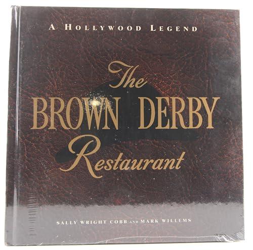 The Brown Derby: A Hollywood Legend