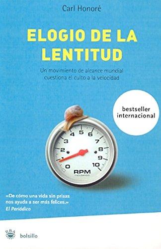 Elogio de la lentitud: Un movimiento mundial desafía el culto a la velocidad (NO FICCION, Band 15)