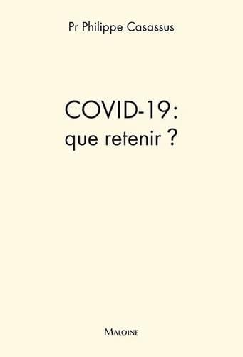 Covid-19 : que retenir ?