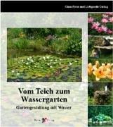 Vom Teich zum Wassergarten: Gartengestaltung mit Wasser