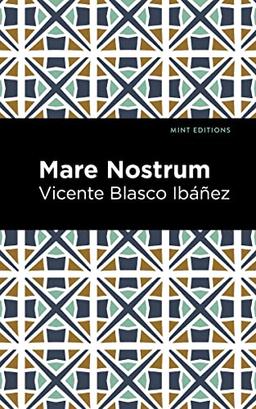 Mare Nostrum: A Novel (Mint Editions―Literary Fiction)