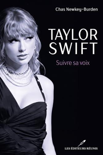 Taylor Swift: Suivre sa voix