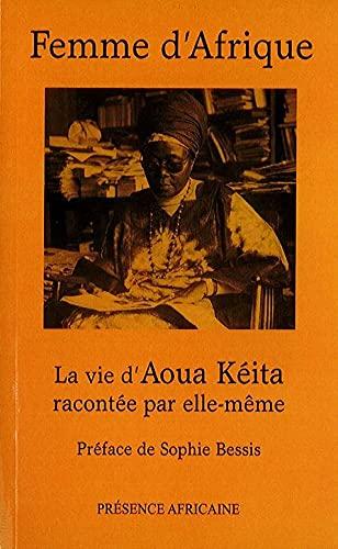 Femme d'Afrique : la vie d'Aoua Kéita racontée par elle-même