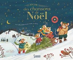 Mon livre des chansons de Noël : huit mélodies pour faire la fête