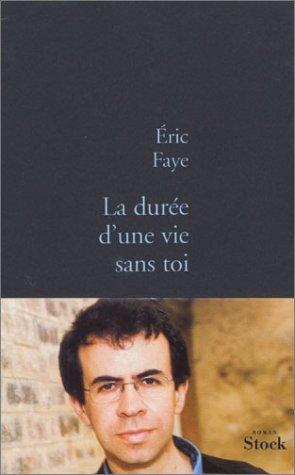 La durée d'une vie sans toi