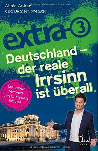 extra 3. Deutschland - der reale Irrsinn ist überall