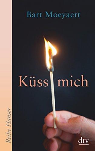 Küss mich / Es ist die Liebe, die wir nicht begreifen