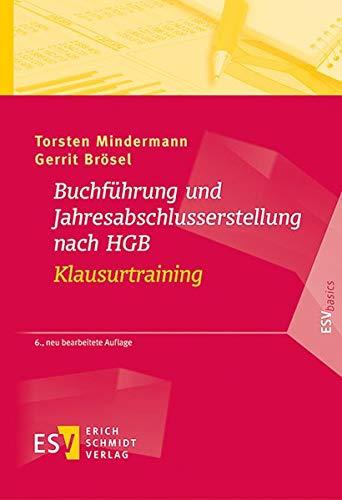 Buchführung und Jahresabschlusserstellung nach HGB - Klausurtraining (ESVbasics)