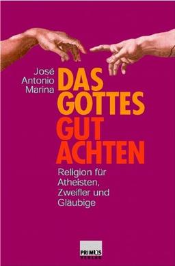 Das Gottesgutachten. Religion für Atheisten, Zweifler und Gläubige