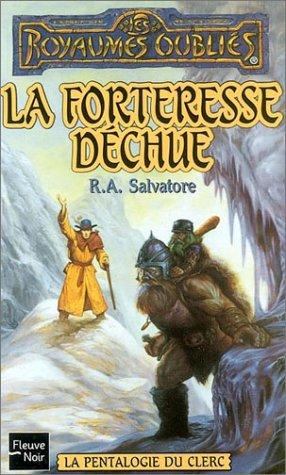 La pentalogie du clerc. Vol. 2003. La forteresse déchue