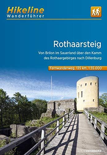 Fernwanderweg Rothaarsteig: Von Brilon im Sauerland über den Kamm des Rothaargebirges nach Dillenburg. 1:35000. 160 km (Hikeline /Wanderführer)