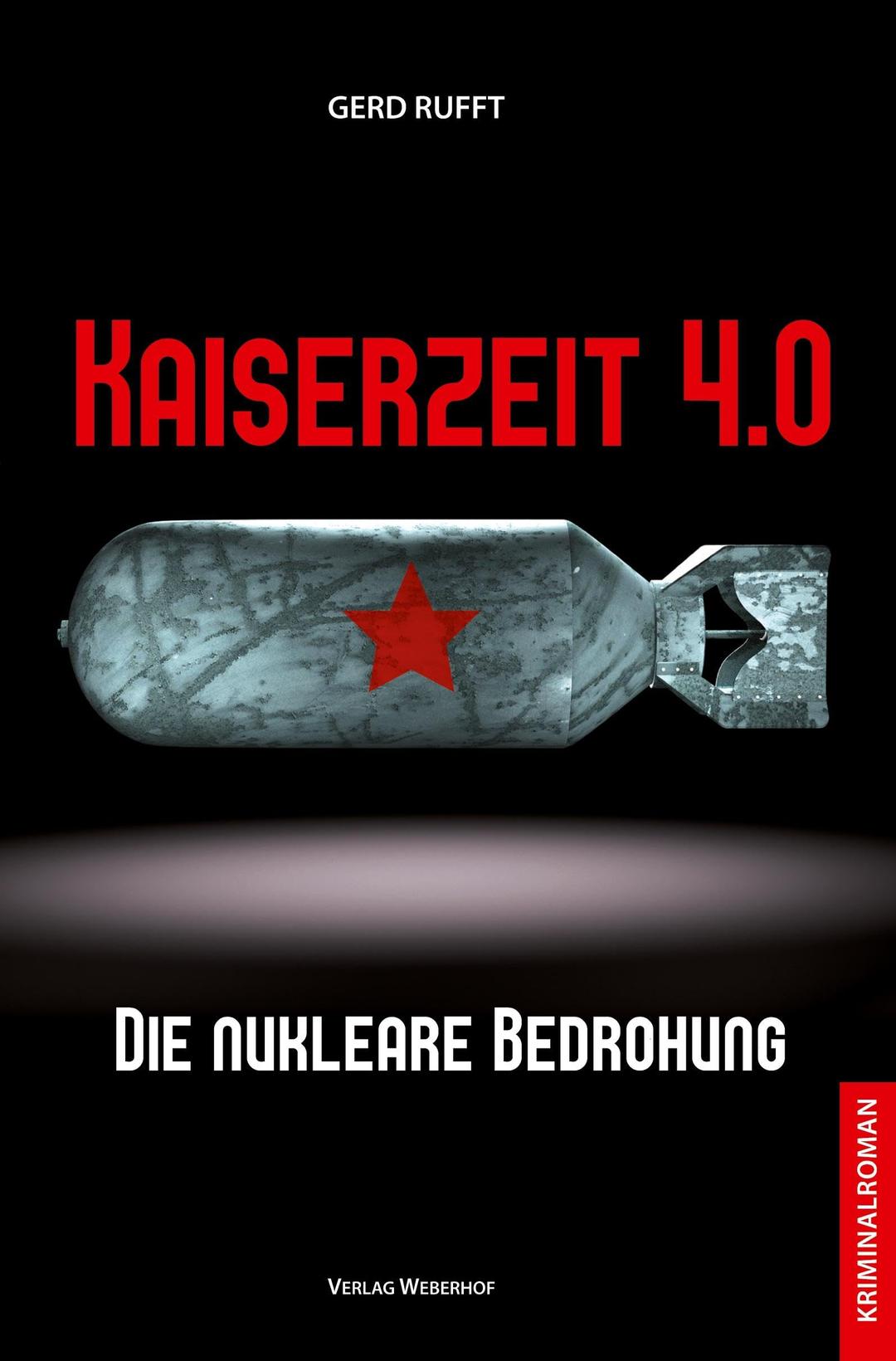 Kaiserzeit 4.0: Die nukleare Bedrohung