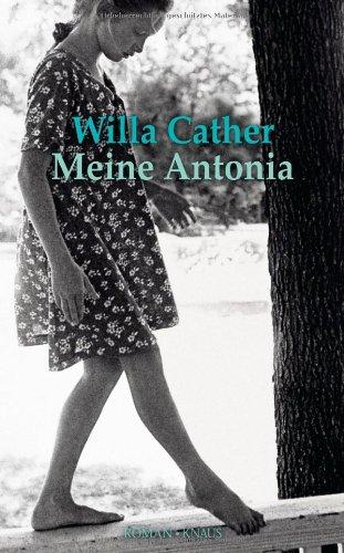 Meine Antonia: Roman -