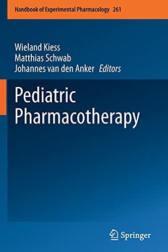 Pediatric Pharmacotherapy (Handbook of Experimental Pharmacology, 261, Band 261)