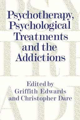 Psychotherapy, Psychological Treatments and the Addictions