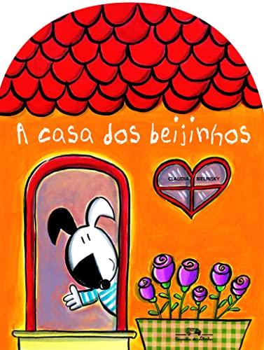 A Casa Dos Beijinhos (Em Portuguese do Brasil)