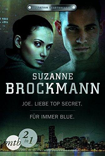 Operation Heartbreaker: Joe - Liebe Top Secret / Für immer - Blue (Band 1&2)